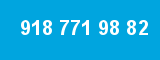 918 771 98 82